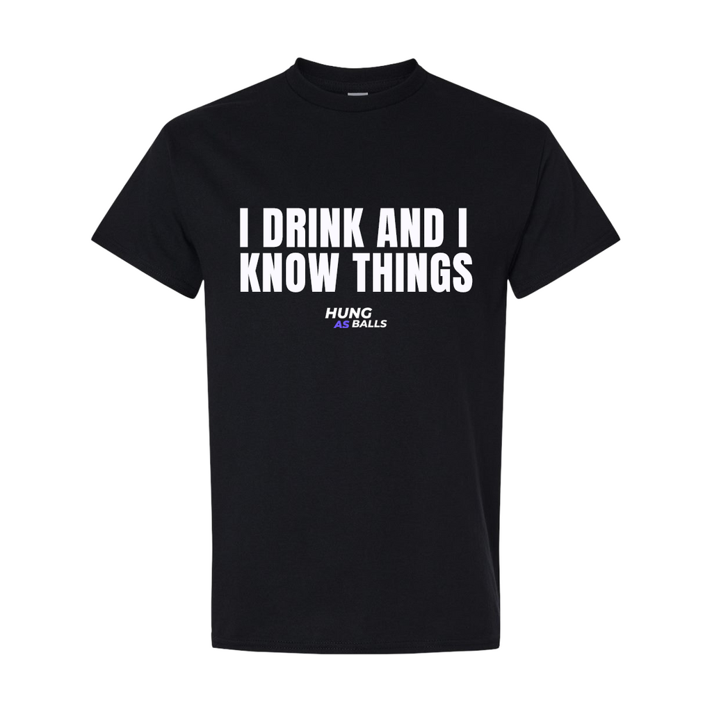 I Drink & I Know Things